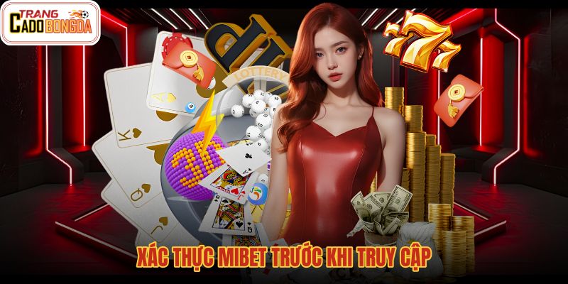 xac-thuc-mibet-truoc-khi-truy-cap xac-thuc-mibet-truoc-khi-truy-cap